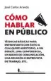 AudioLibro Como Hablar en Publico de Jose Carlos Aranda