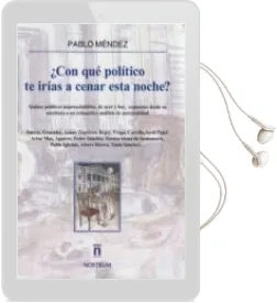 Descargar AudioLibro ¿Con que Politico te Irias a Cenar Esta Noche? de Pablo Mendez año 2015