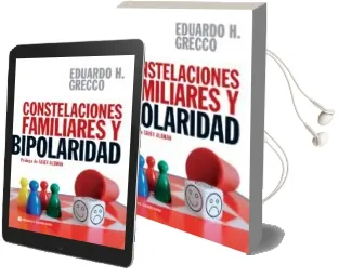 Descargar AudioLibro Constelaciones Familiares y Bipolaridad de Eduardo Horacio Grecco año 2015