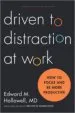 AudioLibro Driven to Distraction at Work: How to Focus and be More Productive de Ned Hallowell