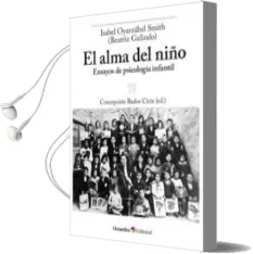 Descargar AudioLibro El Alma del Niño: Ensayos de Psicologia Infantil de Isabel Oyarzabal Smith año 2015