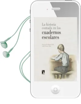 Descargar AudioLibro La Historia Contada en los Cuadernos Escolares de Bienvenido Martin Fraile año 2015