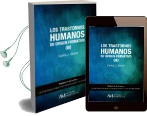 Descargar AudioLibro Los Trastornos Humanos de Origen Formativo iii de Carlos J. Garcia Cosin año 2015