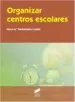 AudioLibro Organizar Centros Escolares de Rosa Mª (Coords.) Santamaria Conde