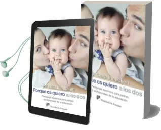 Descargar AudioLibro Porque os Quiero a los Dos. Pedagogía Sistémica para Padres y pro Fesionales de la Educación de Barbara Innecken año 2015