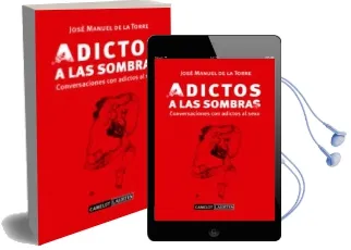 Descargar AudioLibro Adictos a las Sombras de Jose Manuel De La Torre año 2015