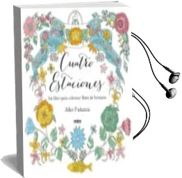 Descargar AudioLibro Cuatro Estaciones. un Libro para Colorear Lleno de Ternura de Aiko Fukawa año 2015