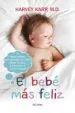 AudioLibro El Bebe mas Feliz: El Mejor Metodo para Entender a tu Bebe, Calmar su Llanto y Favorecer un Sueño Tranquilo de Harvey Karp
