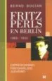 AudioLibro Fritz Perls en Berlin, 1893-1933: Expresionismo, Psicoanalisis, Judaismo de Bernd Bocian