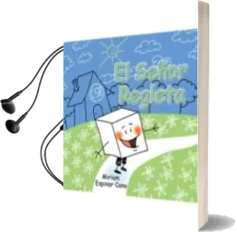 Descargar AudioLibro (I.B.D.) el Señor Regleta de Miriam Espinar Cano año 2015