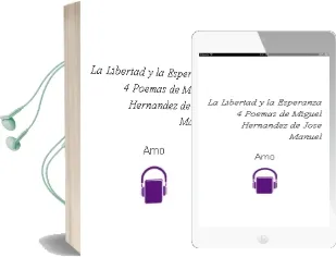 Descargar AudioLibro La Libertad y la Esperanza: 4 Poemas de Miguel Hernandez de Jose Manuel De Amo año 2015