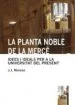 AudioLibro La Planta Noble de la Merce: Idees i Ideals per a la Universitat del Present de J. J. Moreso