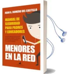 Descargar AudioLibro Menores en la Red: Manual de Seguridad para Padres y Educadores de Juan Antonio Romero año 2015