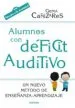 AudioLibro Alumnos con Deficit Auditivo: Un Nuevo Metodo de Enseñanza - Aprendizaje de Gema Cañizares Ciudad
