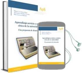 Descargar AudioLibro Aprendizaje-Servicio y Mision Civica en la Universidad: Una Propuesta de Desarrollo de Miguel Angel Santos Rego año 2015