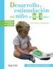 AudioLibro Desarrollo y Estimulacion del Niño de 0 a 3 Años de Rafael Sanz; Rosa Maria Iglesias
