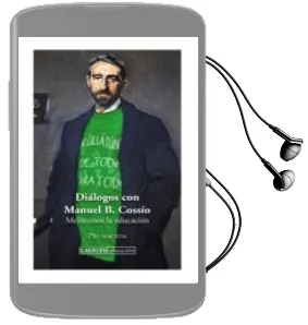 Descargar AudioLibro Dialogos con Manuel b. Cossio de Pio Maceda año 2015