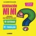 AudioLibro Generacion ni ni (3ª Ed.): Jovenes sin Proyectos que ni Estudian ni Trabajan de Alejandro Schujman