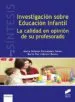 AudioLibro Investigacion Sobre Educacion Infantil: La Calidad en Opinion de su Profesorado de Maria Dolores Fernandez Perez