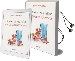 Descargar AudioLibro Querer a sus Hijos sin Dejarse Devorar de Lyliane Nemet Pier año 2015