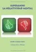 AudioLibro Superando la Negatividad Mental de Maria Gemma Saenz