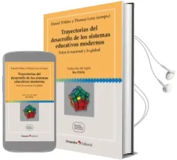 Descargar AudioLibro Trayectorias del Desarrollo de los Sistemas Educativos Modernos de Daniel Trohler; Thomas Lenz año 2015