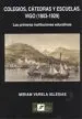AudioLibro Colegios, Catedras y Escuelas. Vigo 1803-1929 de Miriam Varela Iglesias