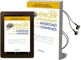Descargar AudioLibro Como Vencer tus Problemas de Ansiedad Ante los Examenes de Isabel Serrano Pintado año 2015
