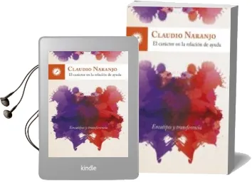 Descargar AudioLibro El Caracter en la Relacion de Ayuda: Eneatipos y Transferencia de Claudio Naranjo año 2015