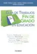 AudioLibro Guia de Trabajos fin de Grado en Educacion de Maria Teresa Caro Valverde; Maria Teresa Valverde Gonzalez