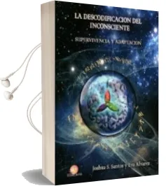 Descargar AudioLibro La Descodificación del Inconsciente de Joshua S. Santos año 2015