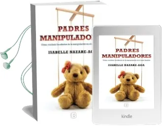 Descargar AudioLibro Padres Manipuladores: Como Combatir los Efectos de la Manipulacion en el Seno Familiar de Isabelle Nazare Aga año 2015