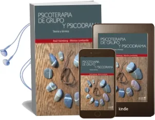 Descargar AudioLibro Psicoterapia de Grupo y Psicodrama de Raul Vaimberg año 2015