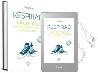 Descargar AudioLibro Respirad: Mindfulness para Padres con Hijos Adolescentes de Eline Snel año 2015