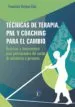 AudioLibro Técnicas de Terapia, pnl y Coaching para el Cambio de Francisco Verjano Diaz