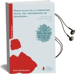 Descargar AudioLibro Temas Clave en la Formación Inicial del Profesorado de Secundaria de Maria Garcia Lastra año 2015