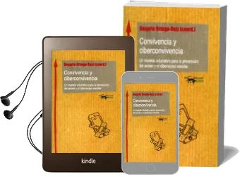 Descargar AudioLibro Convivencia y Ciberconvivencia: Un Modelo Educativo para la Prevencion del Acoso y el Ciberacoso Escolar de Rosario (Coord.) Ortega Ruiz año 2015