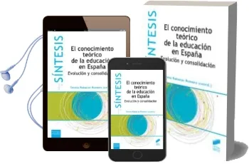 Descargar AudioLibro El Conocimiento Teorico de la Educacion en España de Teresa Rabazas Romero año 2015