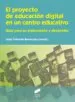 AudioLibro El Proyecto de Educación Digital en un Centro Educativo: Guia par a su Elaboracion y Desarrollo de Jesus Valverde Berrocoso