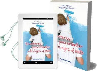 Descargar AudioLibro 10 Criterios para Orientar a los Hijos al Exito de Miguel Angel Carroza año 2015