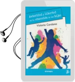 Descargar AudioLibro Autoridad y Libertad en la Educacion de los Hijos de Victoria Cardona año 2015