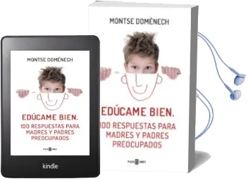 Descargar AudioLibro Edúcame Bien: 100 Respuestas para Madres y Padres Preocupados de Montse Domenech año 2015
