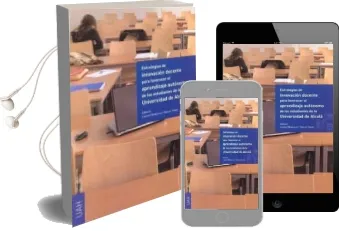 Descargar AudioLibro Estrategias de Innovacion Docente para Favorecer el Aprendizaje a Utonomo de los Estudiantes de la Universidad de Alcala de Leonor Margalef año 2015