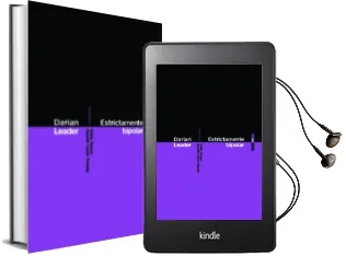 Descargar AudioLibro Estrictamente Bipolar de Darian Leader año 2015