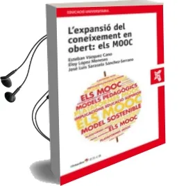 Descargar AudioLibro L Expansio del Coneixement en Obert: Els Mooc de Esteban Vazquez Cano año 2015
