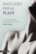 AudioLibro Nascudes per al Plaer de Mireia Darder