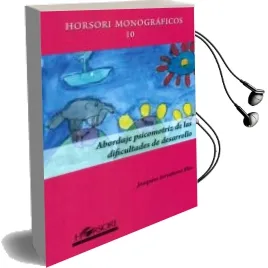 Descargar AudioLibro Abordaje Psicomotriz de las Dificultades de Desarrollo de Joaquim Serrabona Mas año 2016