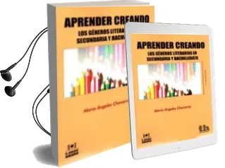 Descargar AudioLibro Aprender Creando: Los Generos Literarios en Secundaria y Bachillerato de Maria Angeles Chavarria año 2016