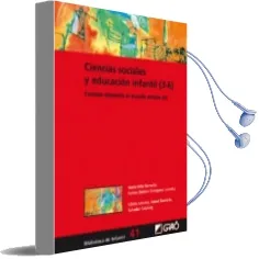 Descargar AudioLibro Ciencias Sociales y Educacion Infantil (3-6) de Maria / Jimenez, Lorena (Coords.) Feliu año 2016