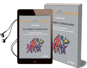 Descargar AudioLibro El Tiempo Congelado: Anorexia y Bulimia Entre Individuo, Familia y Sociedad de Luigi Onnis año 2016